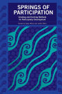 Springs of Participation: Creating and Evolving Methods for Participatory Development