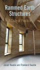 Rammed Earth Structures: A Code of Practice
