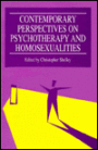 Contemporary Perspectives on Psychotherapy and Homosexualities