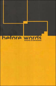 Title: Before Words: Psychoanalytic listening to the unsaid through the medium of art, Author: Antonio Di Benedetto