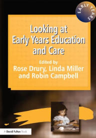 Title: Looking at Early Years Education and Care, Author: Rose Drury