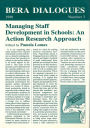 Managing Staff Development in Schools: An Action Research Approach