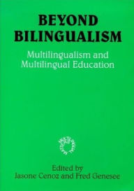 Title: Beyond Bilingualism: Multilingualism and Multilingual Education, Author: Jasone Cenoz