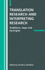 Translation Research & Interpreting Rese: Traditions, Gaps and Synergies