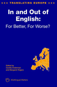 Title: In and Out of English: For Better, For Worse, Author: Gunilla Anderman