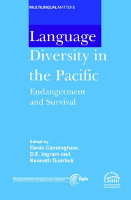 Title: Language Diversity in the Pacific: Endangerment and Survival, Author: Denis Cunningham