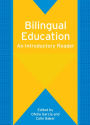 Bilingual Education: An Introductory Reader