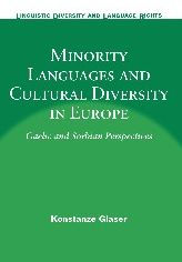 Title: Minority Languages and Cultural Diversity in Europe: Gaelic and Sorbian Perspectives, Author: Konstanze Glaser