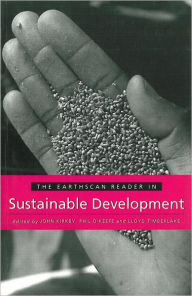 Title: The Earthscan Reader in Sustainable Development / Edition 1, Author: John Kirkby