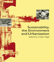 Title: Sustainability the Environment and Urbanisation, Author: Cedric Pugh