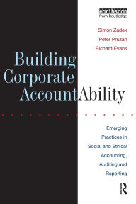 Title: Building Corporate Accountability: Emerging Practice in Social and Ethical Accounting and Auditing, Author: Simon Zadek