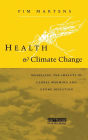 Health and Climate Change: Modelling the impacts of global warming and ozone depletion / Edition 1