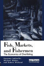 Fish Markets and Fishermen: The Economics of Overfishing