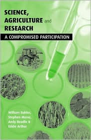 Title: Science Agriculture and Research: A Compromised Participation / Edition 1, Author: Susannah Bolton