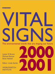 Vital Signs 2000-2001: The Environmental Trends That Are Shaping Our Future