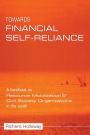 Towards Financial Self-Reliance: A Handbook on Resource Mobilization for Civil Society Organizations in the South