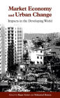 Market Economy and Urban Change: Impacts in the Developing World / Edition 1