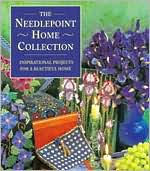 The Needlepoint Home Collection; Inspirational Projects for a Beautiful Home