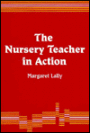 Nursery Teacher in Action