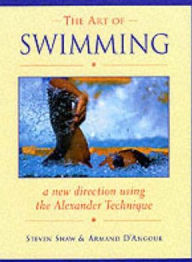 Art of Swimming: In a New Direction with the Alexander Technique