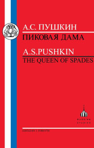 Title: Pushkin: Queen of Spades / Edition 1, Author: Aleksandr Sergeevich Pushkin