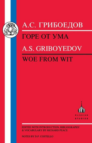 Griboyedov: Woe from Wit / Edition 1