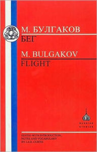 Title: Bulgakov: Flight / Edition 1, Author: Mikhail Bulgakov
