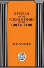 Syntax of the Moods and Tenses of the Greek Verbs