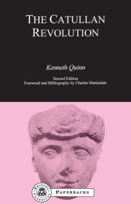 Title: The Catullan Revolution, Author: Kenneth Quinn