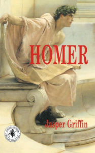 Title: Homer / Edition 2, Author: Jasper Griffin