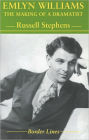 Emlyn Williams: The Making of a Dramatist