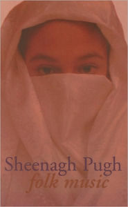 Title: Folk Music, Author: Sheenagh Pugh
