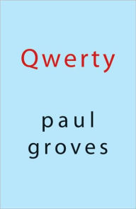 Title: Qwerty, Author: Paul Groves