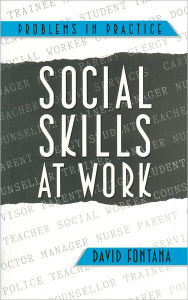 Title: Social Skills at Work / Edition 1, Author: David Fontana