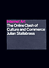 Internet Art: The Online Clash of Culture and Commerce