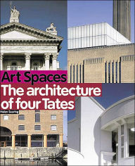 Title: Art Spaces: The Architecture of Four Tates, Author: Helen Searing