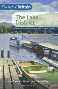 Title: Best of Britain - Lake District: Accessible, Contemporary Guides By Local Experts, Author: Lesley Anne Rose