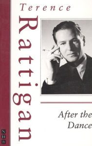 Title: After the Dance, Author: Terence Rattigan
