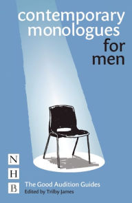 Title: Contemporary Monologues for Men: The Good Audition Guides, Author: Trilby James