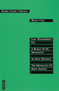 Title: Wilde: Four Plays, Author: Oscar Wilde