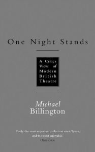 Title: One Night Stands, Author: Michael Billington