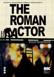 Title: The Roman Actor, Author: Phillip Massinger