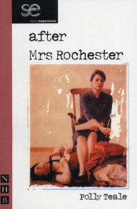Title: After Mrs Rochester, Author: Polly Teale