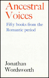 Ancestral Voices: Fifty Books from the Romantic Period