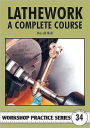 Lathework: A Complete Course