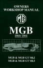 MGB 1968-1981 Owner's Workshop Manual: MGB and MGB GT Mk2 and Mk3