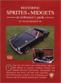 Restoring Sprites & Midgets: An Enthusiast's Guide