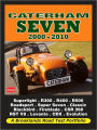 Caterham Seven Road Test Portfolio 2000-2010: Superlight, R300, R400,l R500, R600, Roadsport, Super Seven, Classic Black