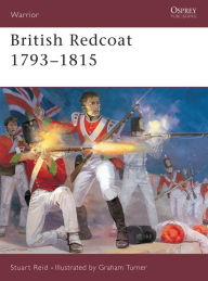 Title: British Redcoat 1793-1815, Author: Stuart Reid