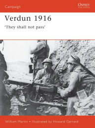Title: Verdun 1916: 'They shall not pass', Author: Ian Drury